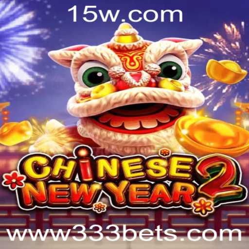 CHINESENEWYEAR2: Um Mergulho no Fascinante Mundo do Jogo 333 Bet