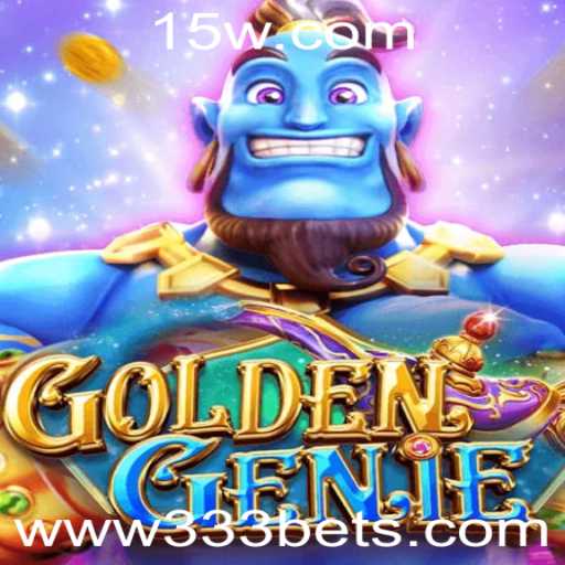 Descubra GOLDENGENIE: O Jogo de Apostas que Está Transformando Experiências com a Novidade 333 Bet