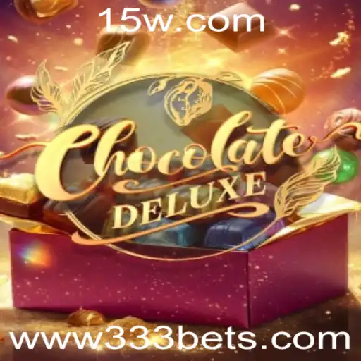 Explorando o Universo do Jogo ChocolateDeluxe e a Emoção do 333 Bet
