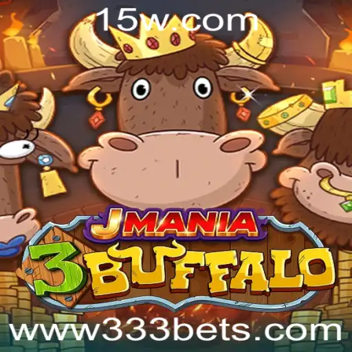 Desvendando o Jogo JMania3Buffalo: Apostas Estratégicas com 333 Bet