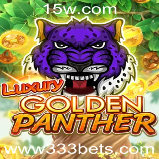 LUXURYGOLDENPANTHER: Embarque na Aventura Dourada com 333 Bet