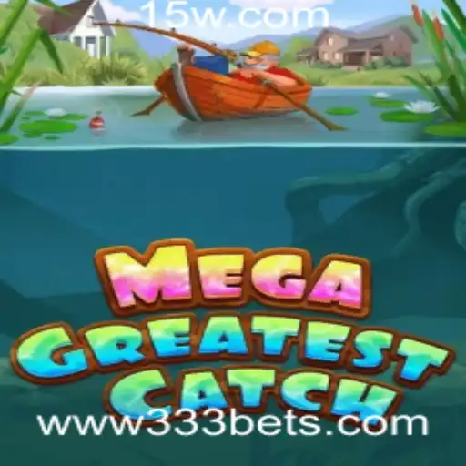 Explorando o MegaGreatestCatch e o Fascínio do 333 Bet
