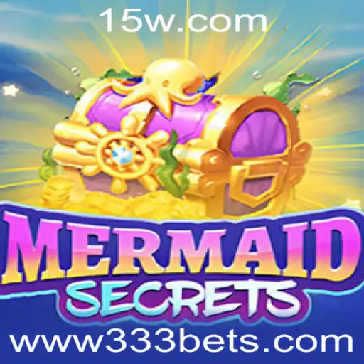 Descubra os Segredos do Jogo: MermaidSecrets e a Oportunidade de 333 Bet