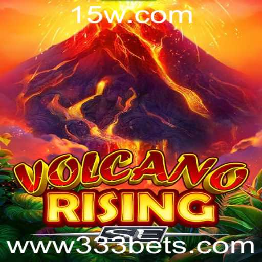 VolcanoRisingSE: Uma Nova Aventura no Universo das Apostas com '333 Bet'