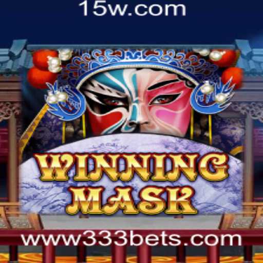 WinningMask: Descubra o Empolgante Mundo do Jogo com a Estratégia 333 Bet